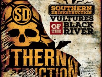 SOUTHERN DRINKSTRUCTION - "Vultures Of The Black River"