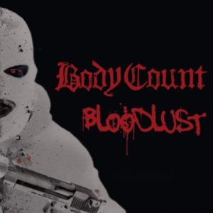 Body Count - Bloodlust