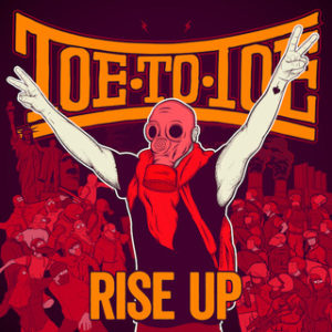 Toe To Toe - Rise Up