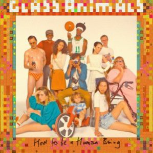 Glass Aniimals - How To Be A Human Being