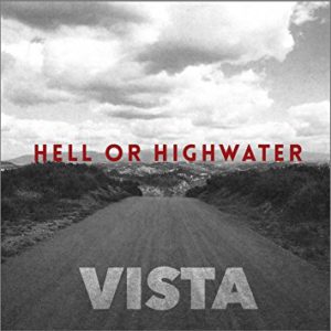 Hell Or High Water - Vista