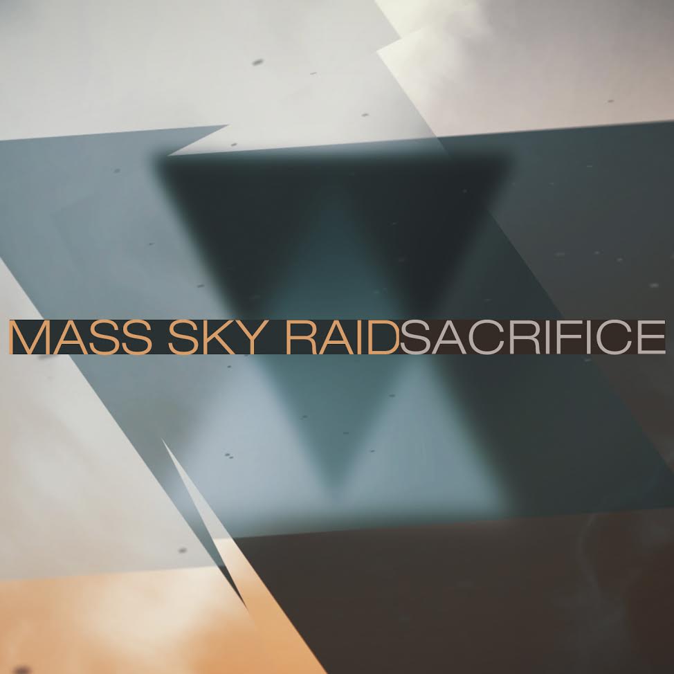 Mass Sky Raid - Sacrifice
