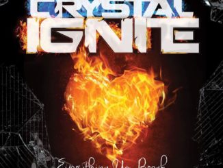 Crystal Ignite - Everything You Break