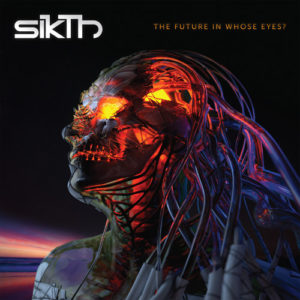 Sikth - The Future In Whose Eyes