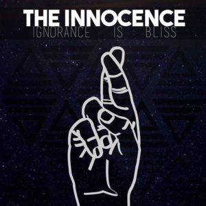 The Innocence - Ignorance Is Bliss