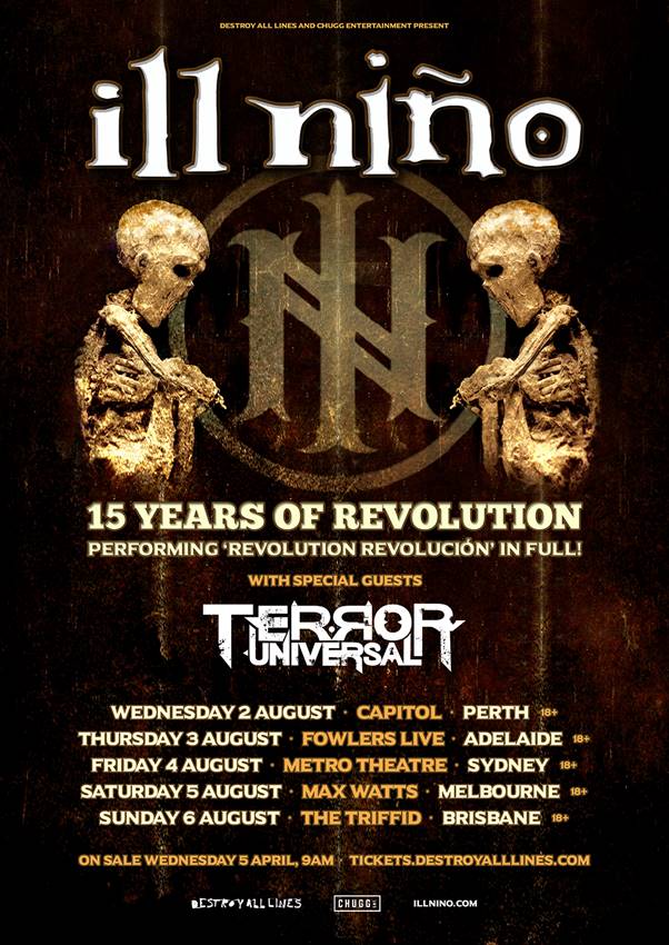 Ill Nino - Terror Universal Australian tour 2017