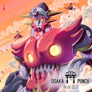 Osaka Punch - In Or Out