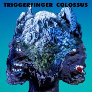 Trigger Finger - Colossus