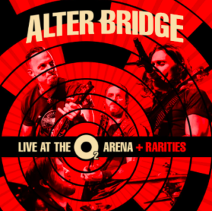 Alter Bridge - Live at the O2 Arena & Rarities