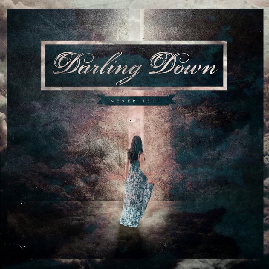 Darling Down - Never Tell