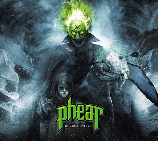 Phear - The Curse Lives On