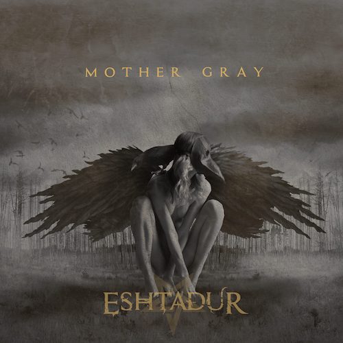 Eshtadur - Mother Gray