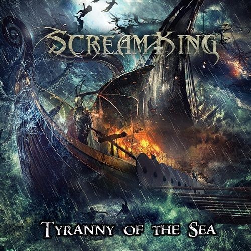 Screamking - Tyranny Of The Sea