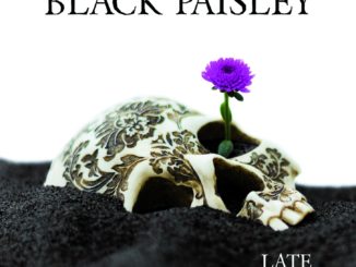 Black Paisley - Late Bloomer