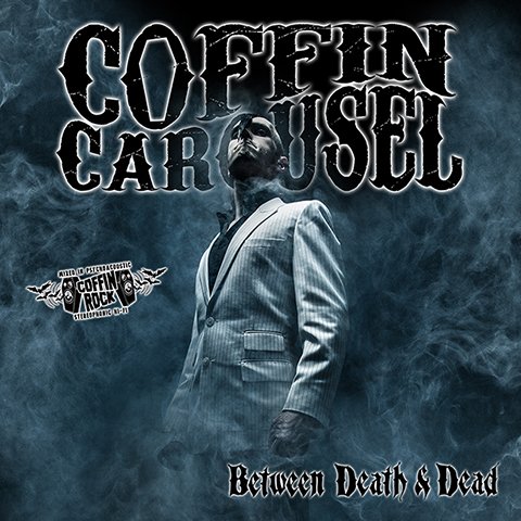 Coffin Carousel - Between Death & Dead