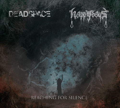 Deadspace / Happy Days - Reaching For Silence