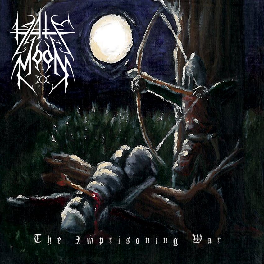 Hate Moon - The Imprisoning War