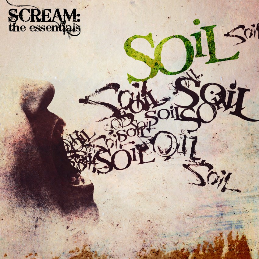 Soil - Scream: The Essentials