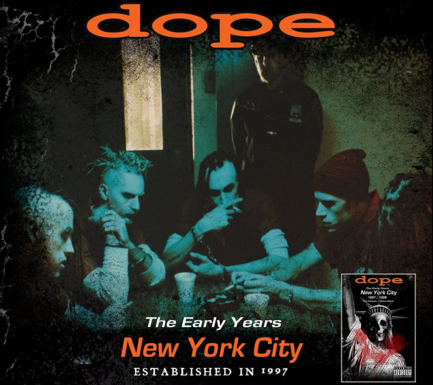 Dope: The Early Years 1997 / 1998