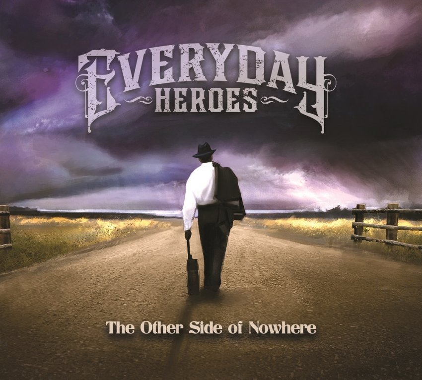 Everyday Heroes - The Other Side Of Nowhere