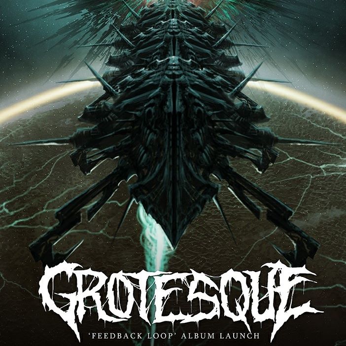 Grotesque - Feedback Loop