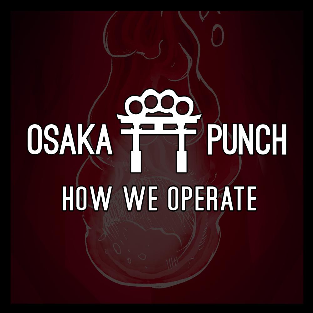 Osaka Punch - How We Operate