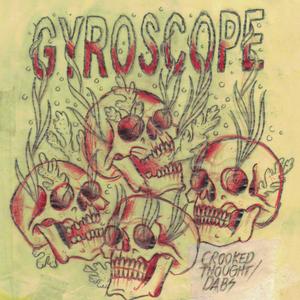 Gyroscope - Crooked Thought