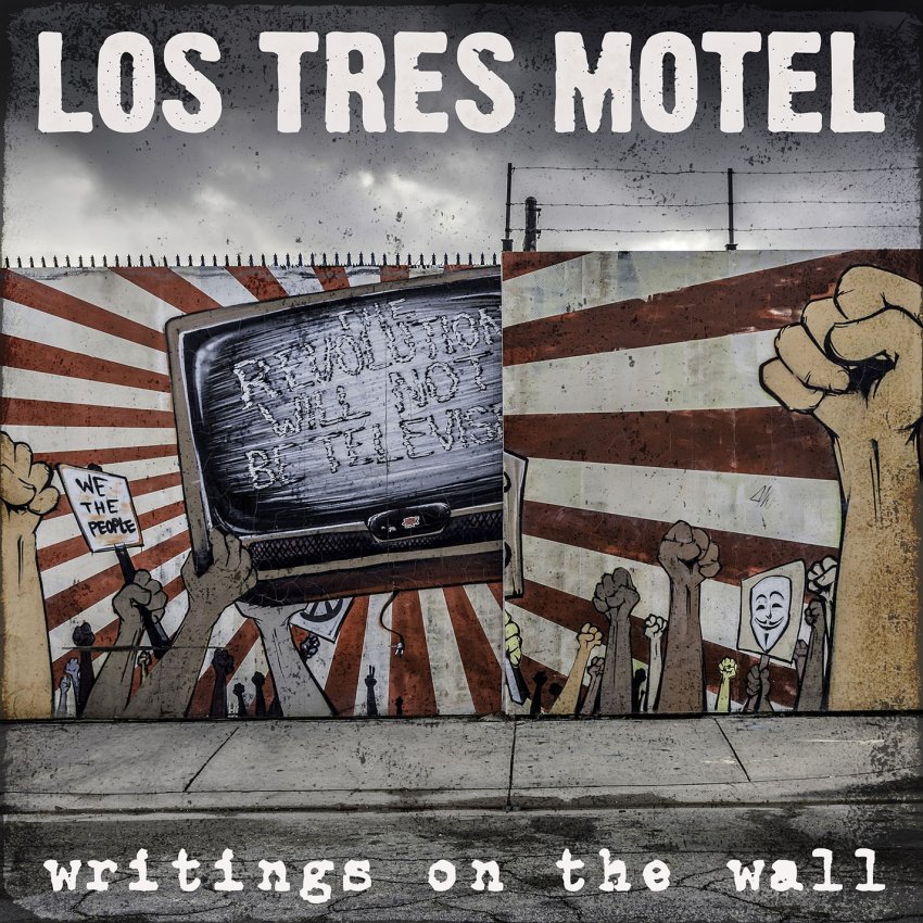 Los Tres Motel - Writings on the wall