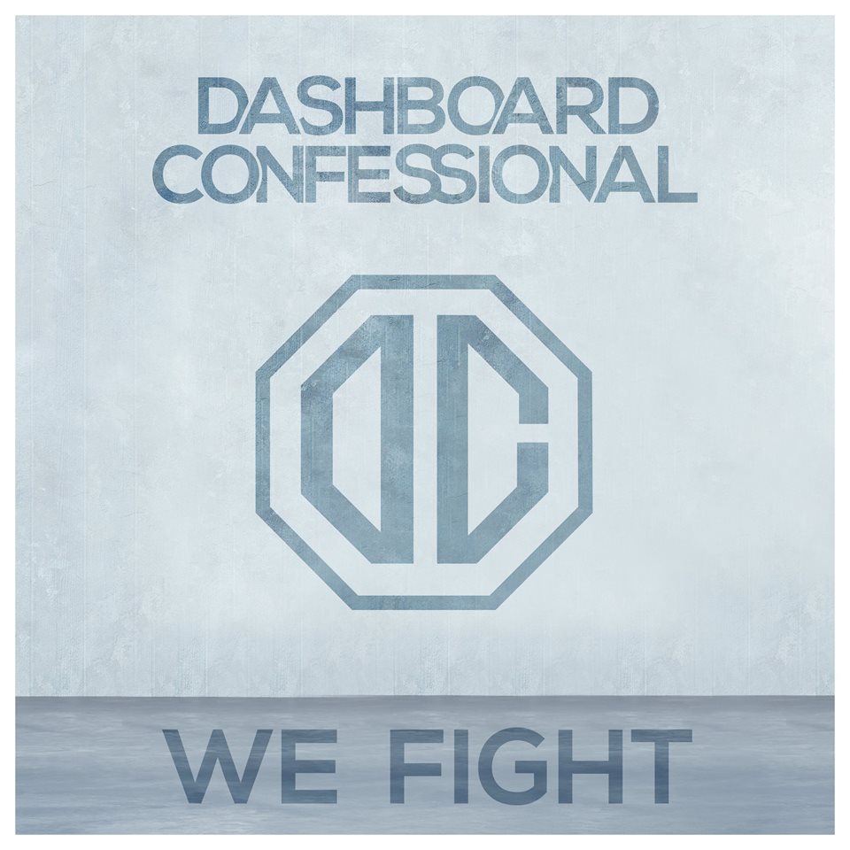 Dashboard Confessional - We Fight