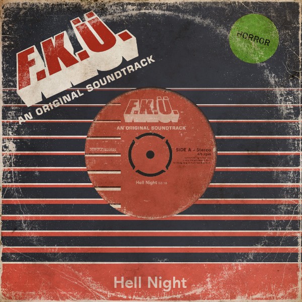 F.K.U. - Hell Night
