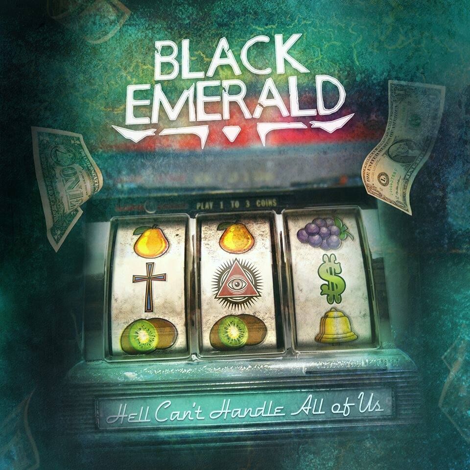 Black Emerald - Hell Can't Handle It All