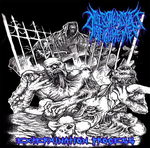 Displeasure Disfigurement - Extermination Process