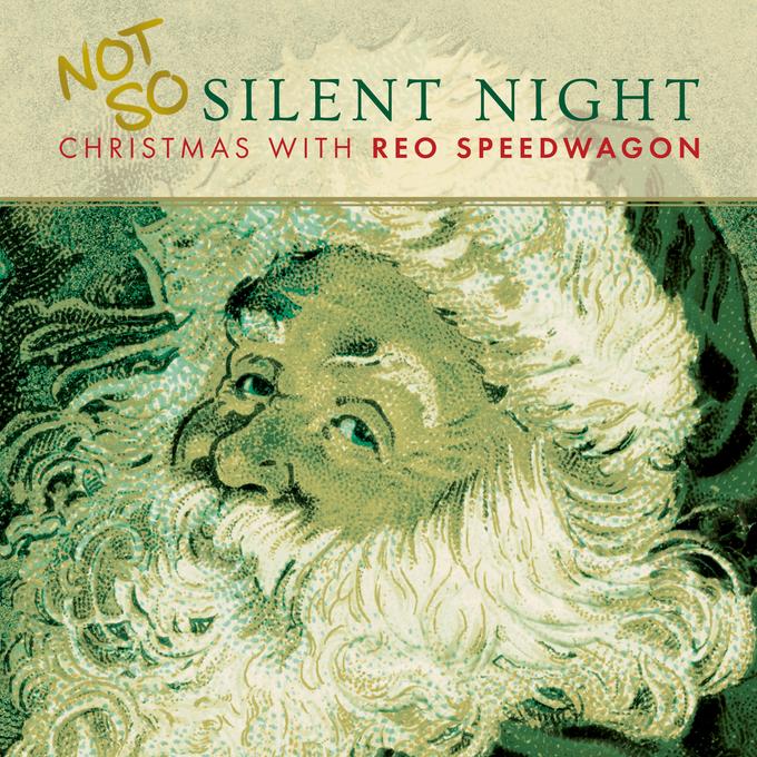 Not So Silent Night: Christmas with REO Speedwagon