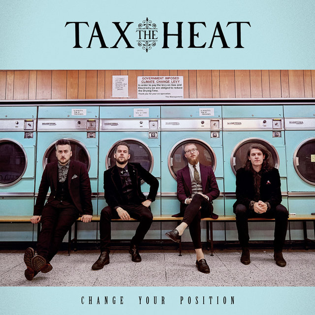 Tax The Heat - Change Your Position