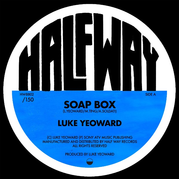 LUKE YEOWARD - SOAP BOX / GHETTO PERSONA 