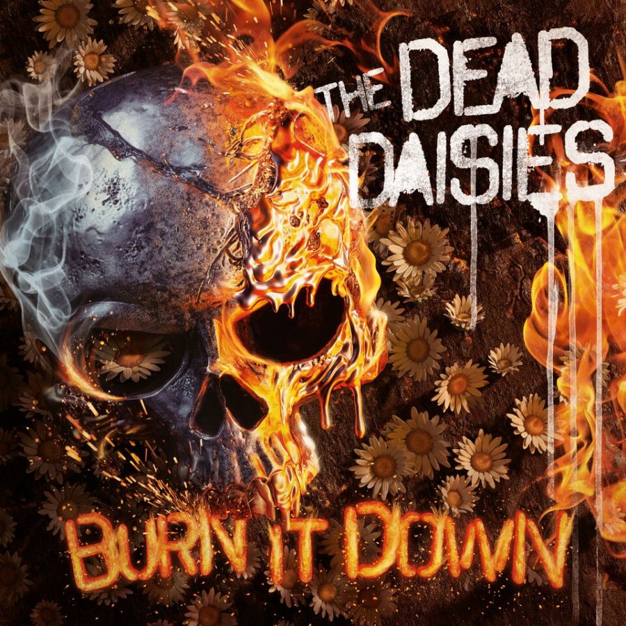 The Dead daisies - Burn It Down