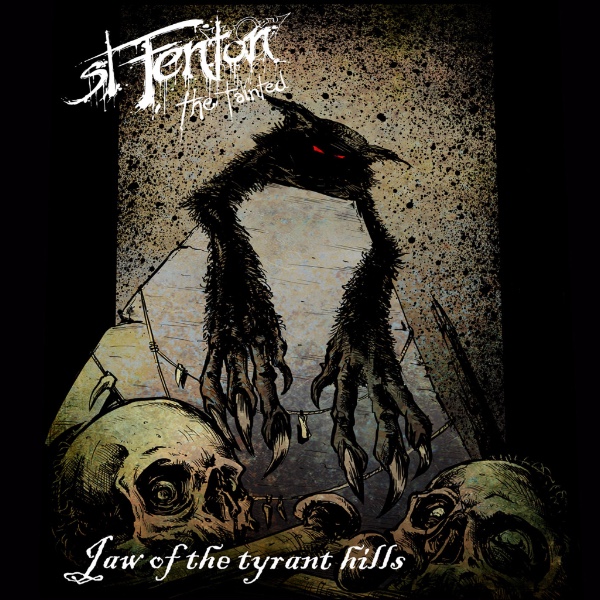 St Fenton The Tainted - Jaw of The Tyrant Hills