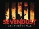 Sevendust - All I See Is War