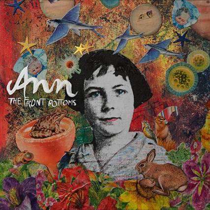 The Front Bottoms - Ann