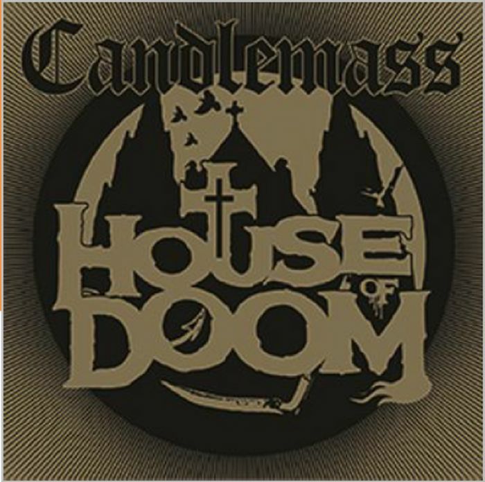 Candlemass - House Of Doom