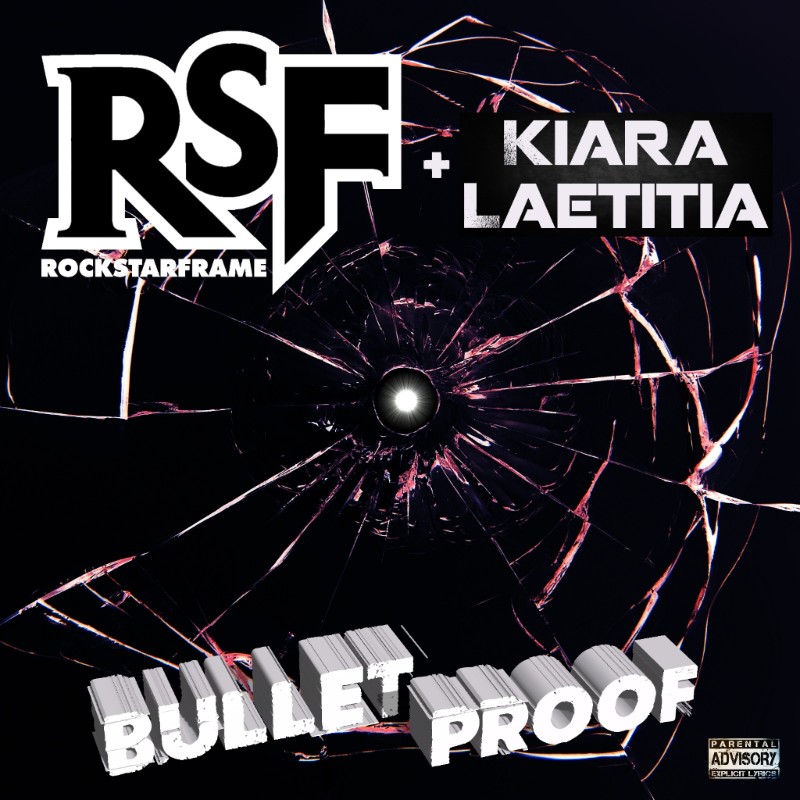 Rockstar Frame & Kiara Laetitia - Bulletproof