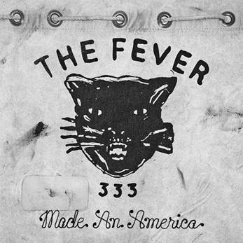 The Fever 333 - Made An America