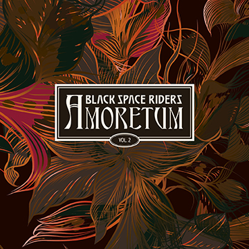 Black Space Riders - Amoretum Vol 2