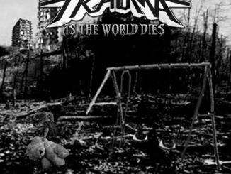 Trauma - As The World Dies