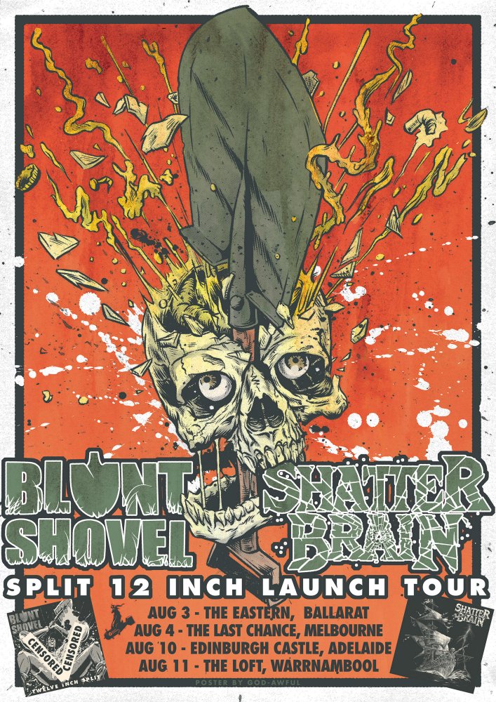 Blunt Shovel - Shatter Brain tour