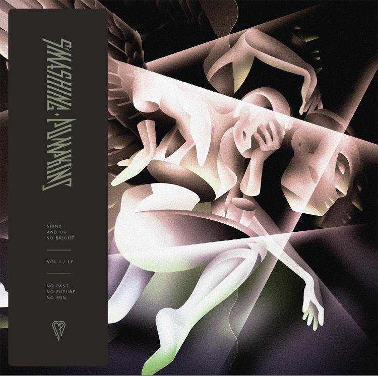 The Smashing Pumpkins - Shiny And Oh So Bright, Vol. 1 / LP: No Past. No Future. No Sun