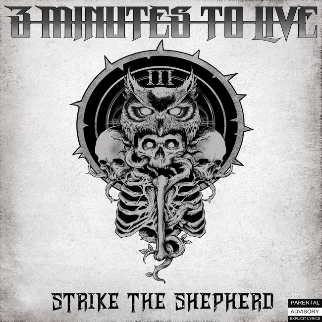 3 Minutes To Live - Strike The Shepherd