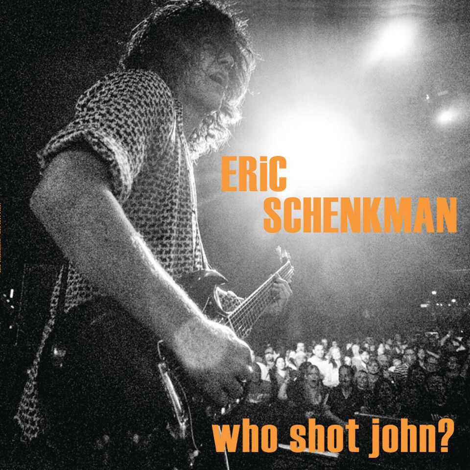 Eric Schenkman - Who Shot John?