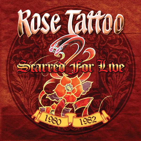 Rose Tattoo - Scarred For Live