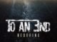 To An End - Redefine